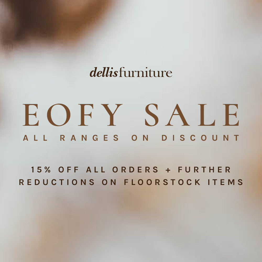 Dellis Furniture EOFY Sale Now On!